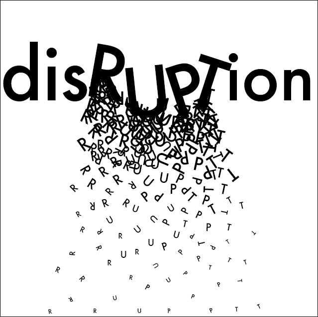 disruptions